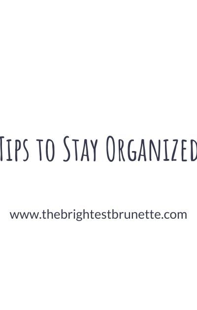 15 Tips to Keep You Organized During College This School Year