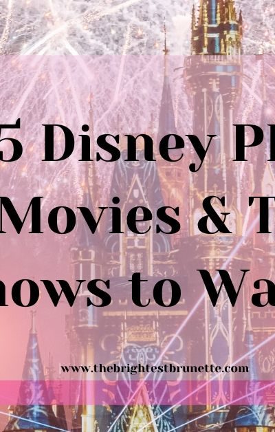 25 Disney Plus Movies and TV Shows To Watch During Quarantine